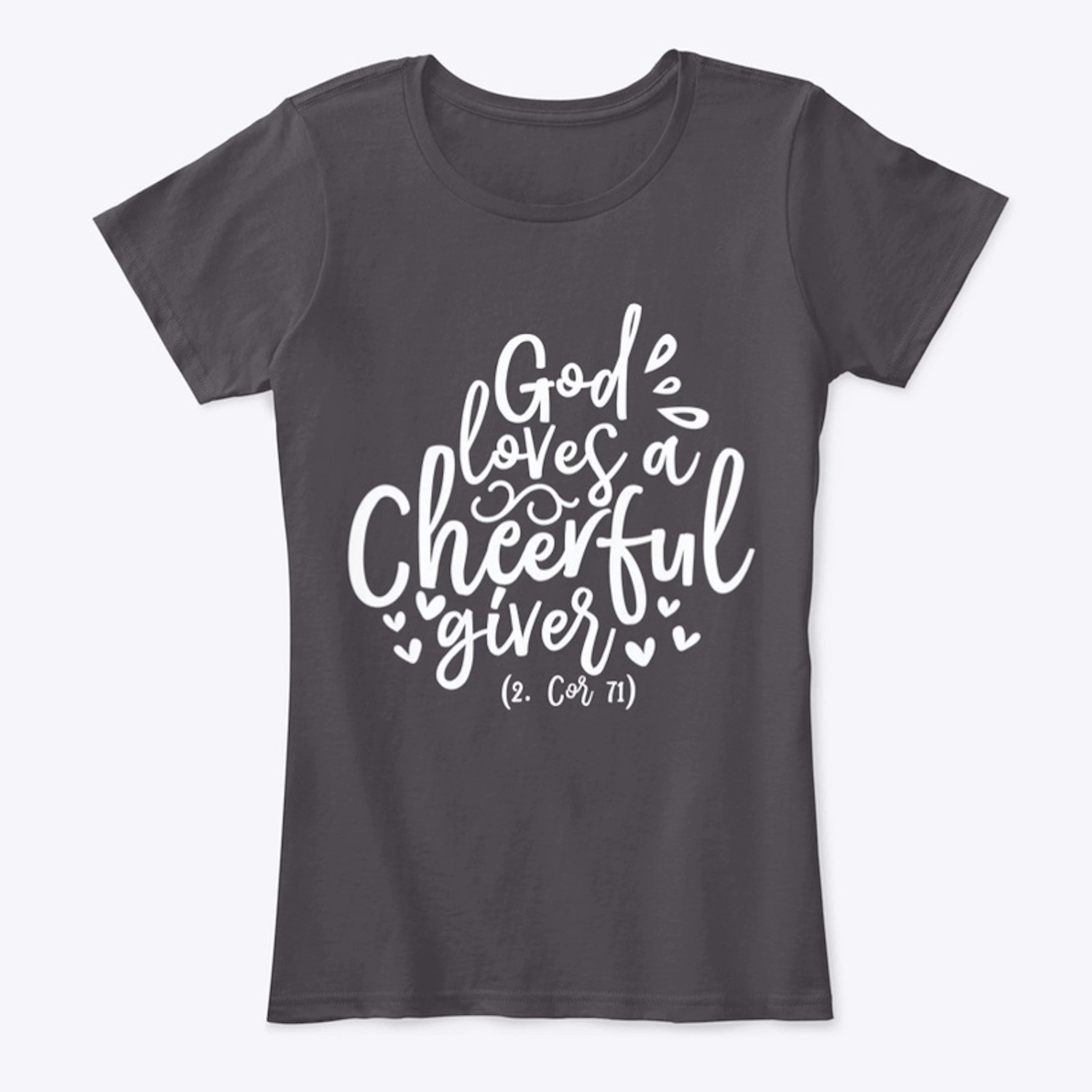 Women's T-Shirt Cheerful Giver